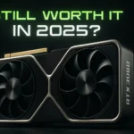 RTX 3060 Graphics Card A close up of the graphics card with the question Still Worth It in 2025 overlaid, emphasizing its longevity